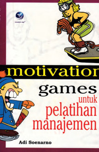 Image of Motivation Games: untuk pelatihan manajemen